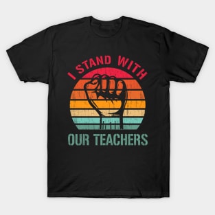 Retro I Stand With Our Teachers T-Shirt